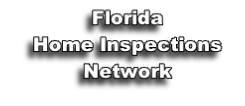 Florida
Home Inspections
Network