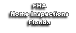 FHA
Home Inspections
Florida