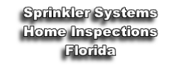 Sprinkler Systems
Home Inspections
Florida