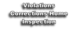 Violations
Corrections Home Inspection